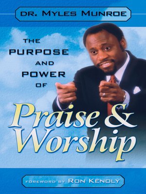cover image of The Purpose and Power of Praise and Worship